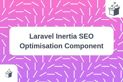 Laravel Inertia SEO Optimisation Component cover