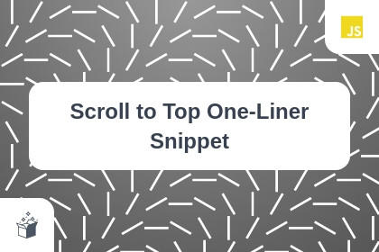 Scroll to Top One-Liner Snippet cover