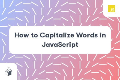 How to Capitalize Words in JavaScript cover