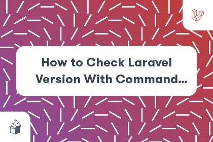 How to Check Laravel Version With Command Line cover