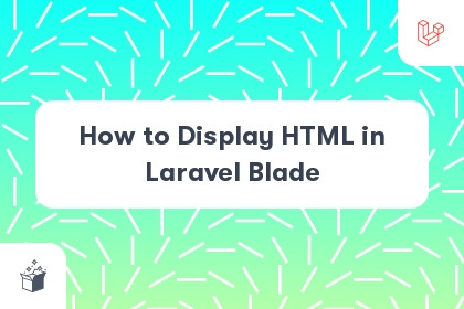 How to Display HTML in Laravel Blade cover