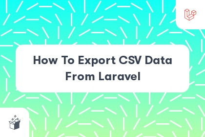 How To Export CSV Data From Laravel cover