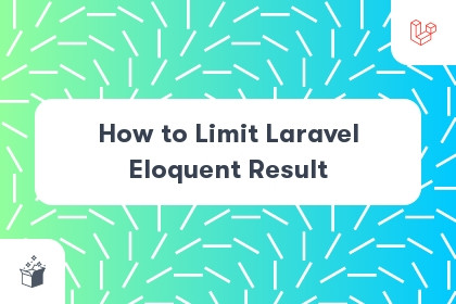 How to Limit Laravel Eloquent Result cover