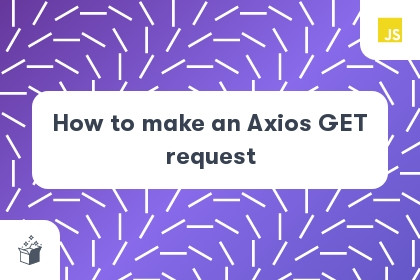 How to make an Axios GET request cover