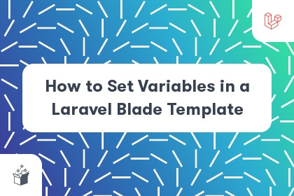 How to Set Variables in a Laravel Blade Template cover
