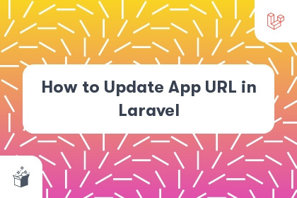 How to Update App URL in Laravel cover