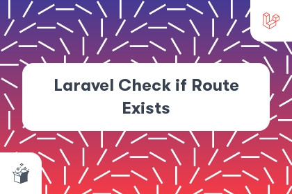 Laravel Check if Route Exists cover