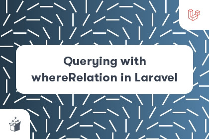 Querying with whereRelation in Laravel cover