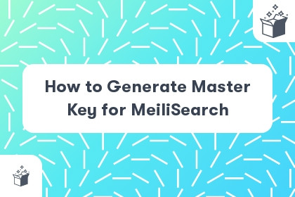 How to Generate Master Key for MeiliSearch cover
