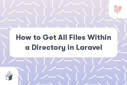 How to Get All Files Within a Directory in Laravel cover