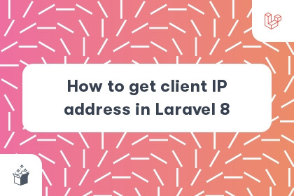 How to get client IP address in Laravel 8 cover