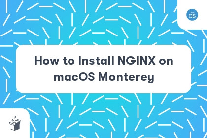 How to Install NGINX on macOS Monterey cover