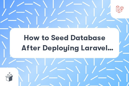 How to Seed Database After Deploying Laravel Application to Heroku cover
