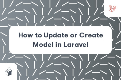 How to Update or Create Model in Laravel cover