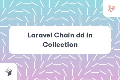 Laravel Chain dd in Collection cover