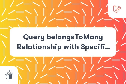 Query belongsToMany Relationship with Specific Column Only in Laravel cover